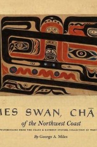 Cover of James Swan, Cha-tic of the Northwest Coast