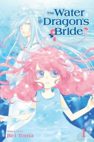 Cover of The Water Dragon's Bride, Vol. 1