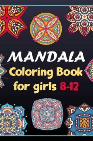 Cover of Mandala coloring book for girls 8-12