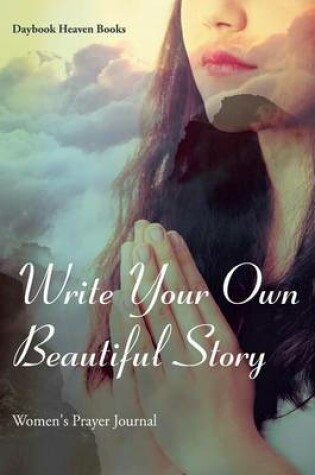 Cover of Write Your Own Beautiful Story