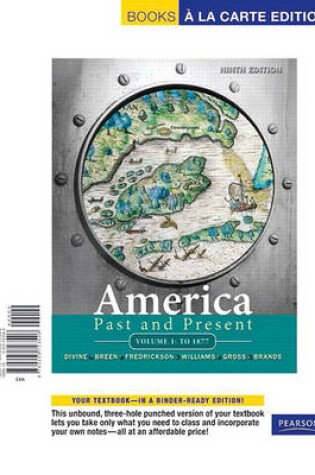 Cover of America Past and Present, Volume 1: To 1877