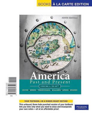 Cover of America Past and Present, Volume 1: To 1877