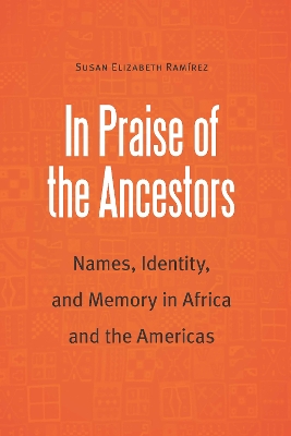 Book cover for In Praise of the Ancestors