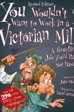 Cover of You Wouldn't Want To Work In A Victorian Mill!
