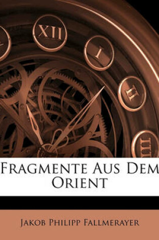 Cover of Fragmente Aus Dem Orient