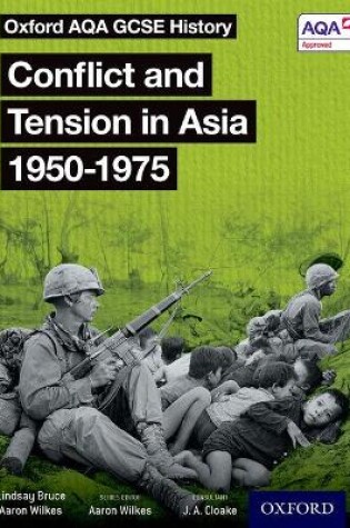 Cover of Oxford AQA GCSE History: Conflict and Tension in Asia 1950-1975 Student Book