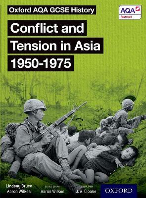 Book cover for Oxford AQA GCSE History: Conflict and Tension in Asia 1950-1975 Student Book