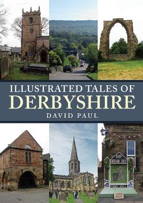 Book cover for Illustrated Tales of Derbyshire