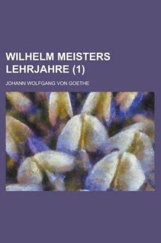 Cover of Wilhelm Meisters Lehrjahre (1)