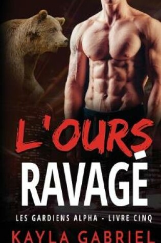 Cover of L'Ours ravagé