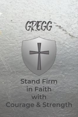 Book cover for Gregg Stand Firm in Faith with Courage & Strength
