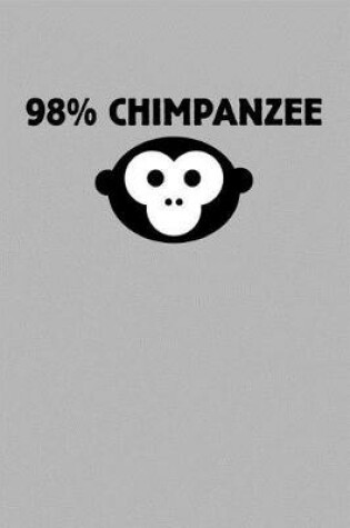 Cover of 98% Chimpanzee