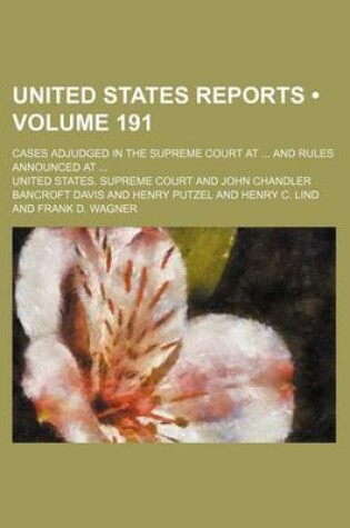 Cover of United States Reports (Volume 191); Cases Adjudged in the Supreme Court at and Rules Announced at