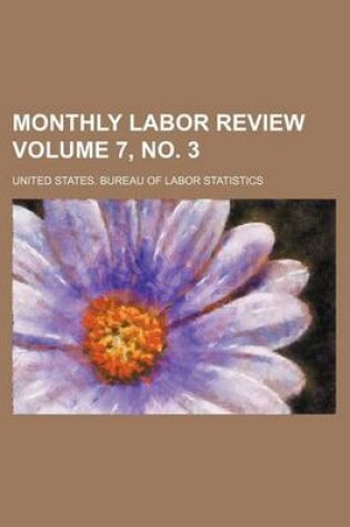 Cover of Monthly Labor Review Volume 7, No. 3