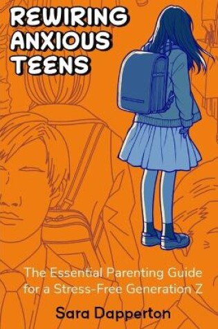 Cover of Rewiring Anxious Teens