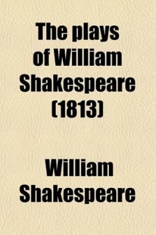 Cover of The Plays of William Shakespeare (1813)