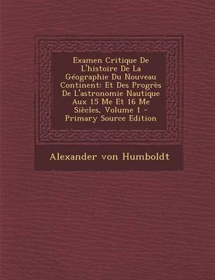 Book cover for Examen Critique de L'Histoire de la Geographie Du Nouveau Continent