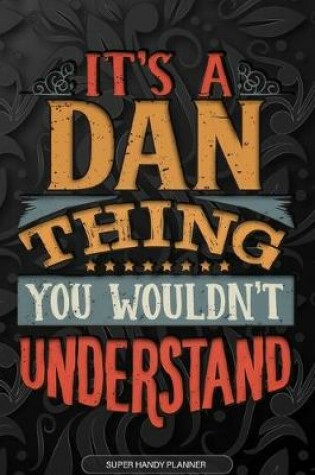 Cover of It's A Dan Thing You Wouldn't Understand