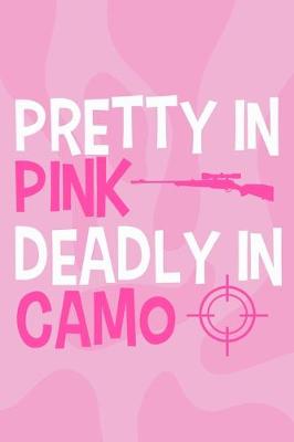Book cover for Pretty In Pink Deadly In Camo