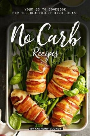 Cover of No Carb Recipes