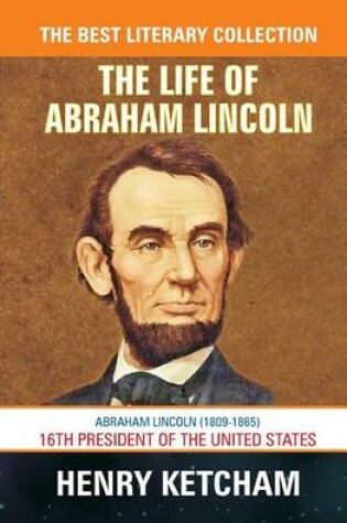 Cover of The Life of Abraham Lincoln - Special Edition