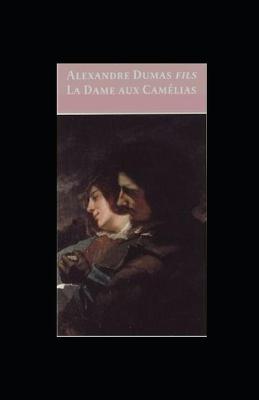 Book cover for La Dame aux Camelias illustree