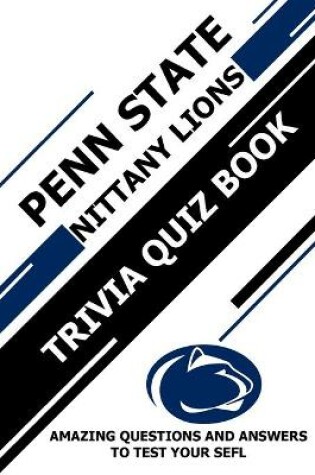Cover of Penn State Nittany Lions Trivia Quiz Book