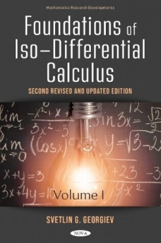 Cover of Foundations of Iso-Differential Calculus, Volume I, Second Revised and Updated Edition