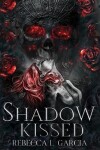 Book cover for Shadow Kissed