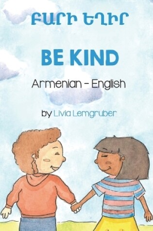 Cover of Be Kind (Armenian-English)