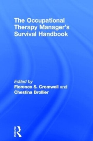 Cover of The Occupational Therapy Managers' Survival Handbook