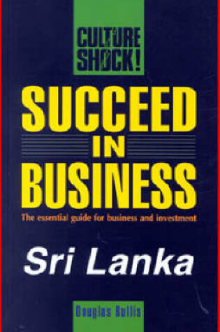 Cover of Succeed in Business in Sri Lanka