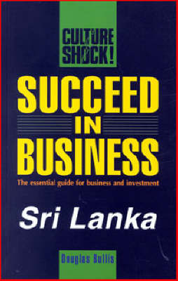 Cover of Succeed in Business in Sri Lanka