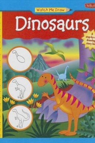 Cover of Watch Me Draw Dinosaurs