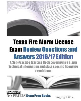 Book cover for Texas Fire Alarm License Exam Review Questions & Answers 2016/17 Edition