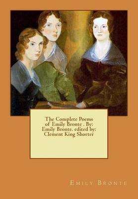 Book cover for The Complete Poems of Emily Bronte . By