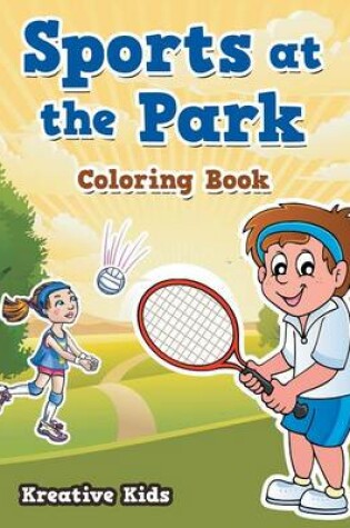 Cover of Sports at the Park Coloring Book