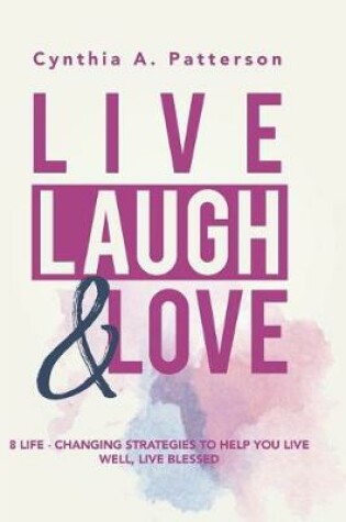 Cover of Live, Laugh & Love