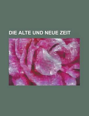 Book cover for Die Alte Und Neue Zeit