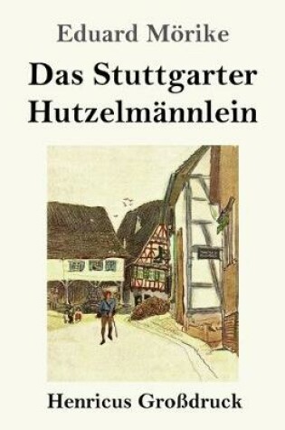Cover of Das Stuttgarter Hutzelmännlein (Großdruck)