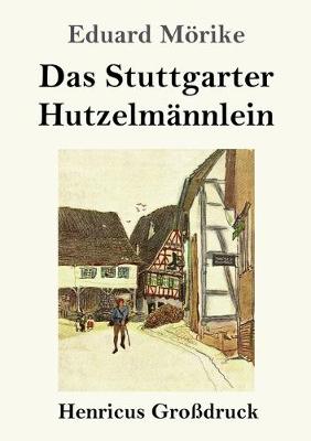 Book cover for Das Stuttgarter Hutzelmännlein (Großdruck)