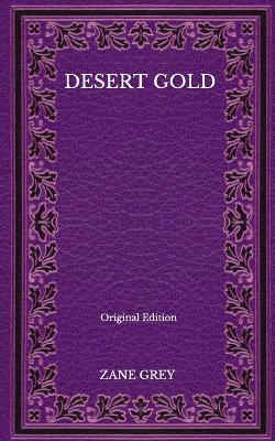 Book cover for Desert Gold - Original Edition