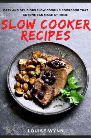 Cover of Slow Cooker Recipes