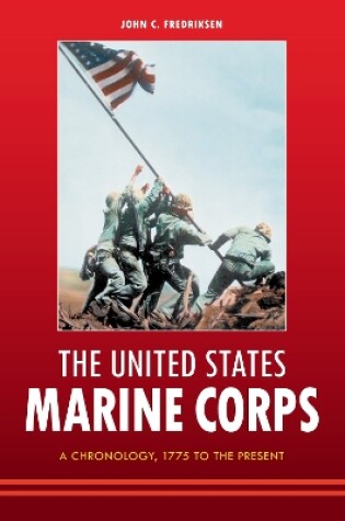 Cover of The United States Marine Corps: A Chronology, 1775 to the Present