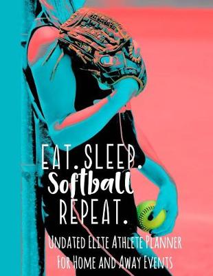 Book cover for Eat Sleep Softball Repeat