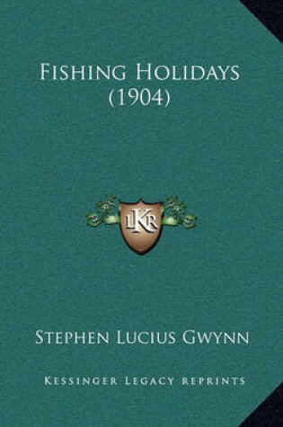 Cover of Fishing Holidays (1904)