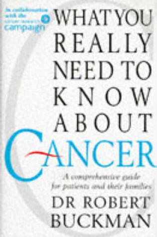 Cover of What You Really Need to Know About Cancer