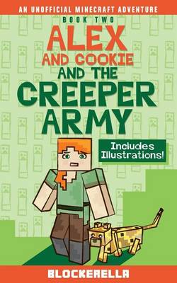 Book cover for Alex and Cookie and the Creeper Army