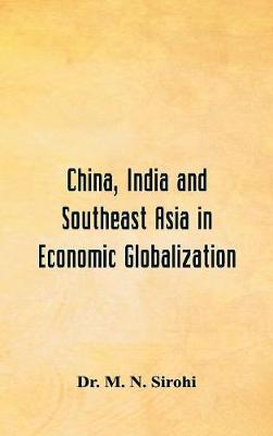 Book cover for China, India and Southeast Asia in Economic Globalization