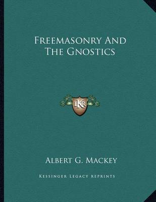 Book cover for Freemasonry and the Gnostics